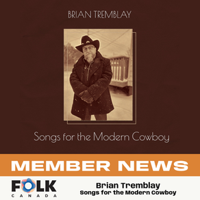 Brian Tremblay: Songs for the Modern Cowboy