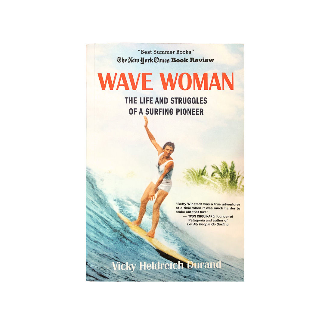 Wave Woman: The Life and Struggles of a Surfing Pioneer: Beach Book Edition