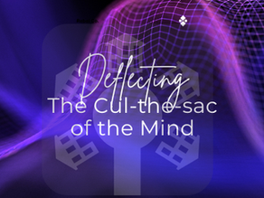 Deflecting the Cul-De-Sac of the mind