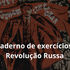 Caderno de Exercícios: Revolução Russa