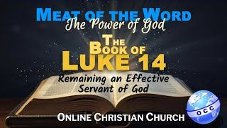 Luke 14 - Remaining an Effective Servant of God