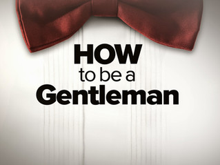 Tip #39I: Be a Gentleman.