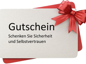 Geschenkgutschein Schenken Sie Sicherheit und Selbstvertrauen