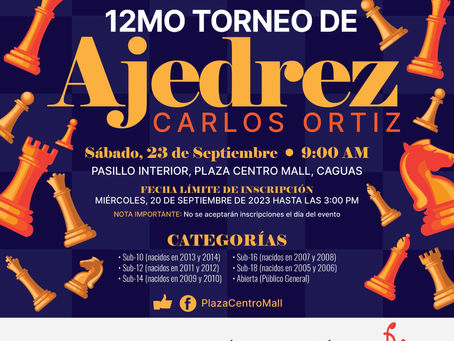 12mo. Torneo de Ajedrez Carlos Ortiz | Sábado, 23 de septiembre de 2023