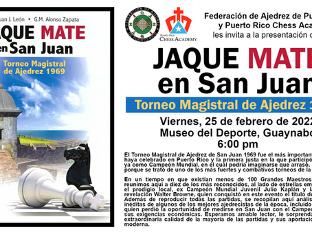 Presentación del Libro Jaque Mate en San Juan: Torneo Magistral de Ajedrez 1969