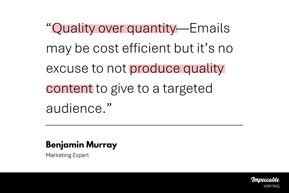 Quote about email marketing by Benjamin Murray.