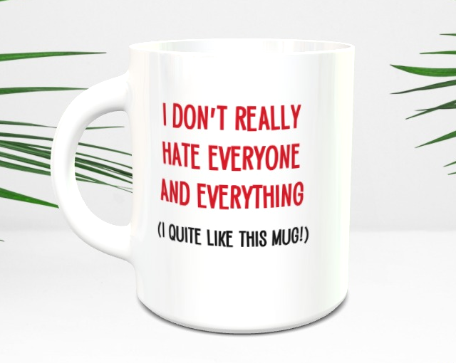 Hate Most Things Mug