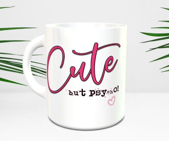 Cute Psycho Mug