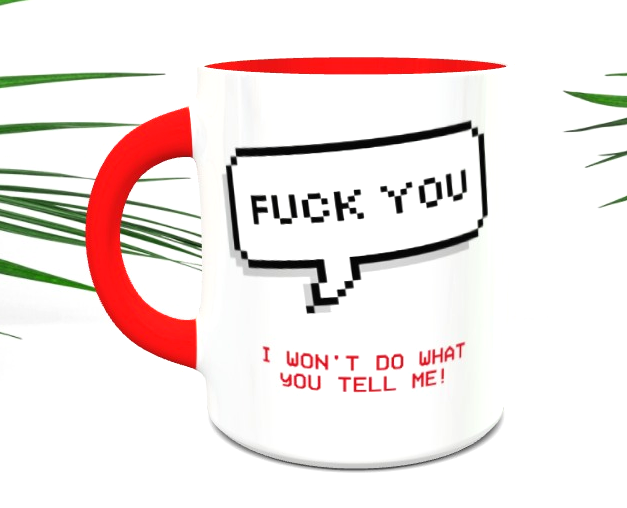 Thumbnail: FU, I won't do what you tell me, Mug