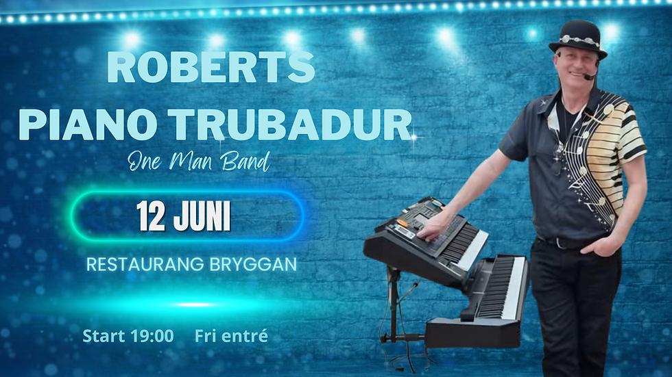 Underhållning - Roberts Piano Trubadur
