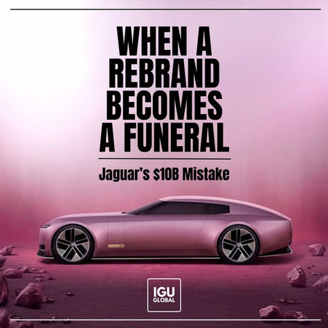 When a Rebrand Becomes a Funeral: Jaguar’s $10B Mistake