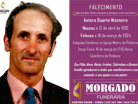 FALECEU o Sr. Antero Duarte Monteiro com 91 Anos (Ribas, Pinheiro, Castro Daire)