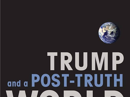 Wilber’s Trump and a Post-Truth World: An Overview and Critique