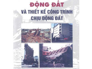 Động Đất Và Thiết Kế Công Trình Chịu Động Đất