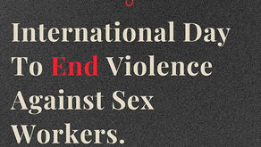 International Day to End Violence Against Sex Workers – December 17