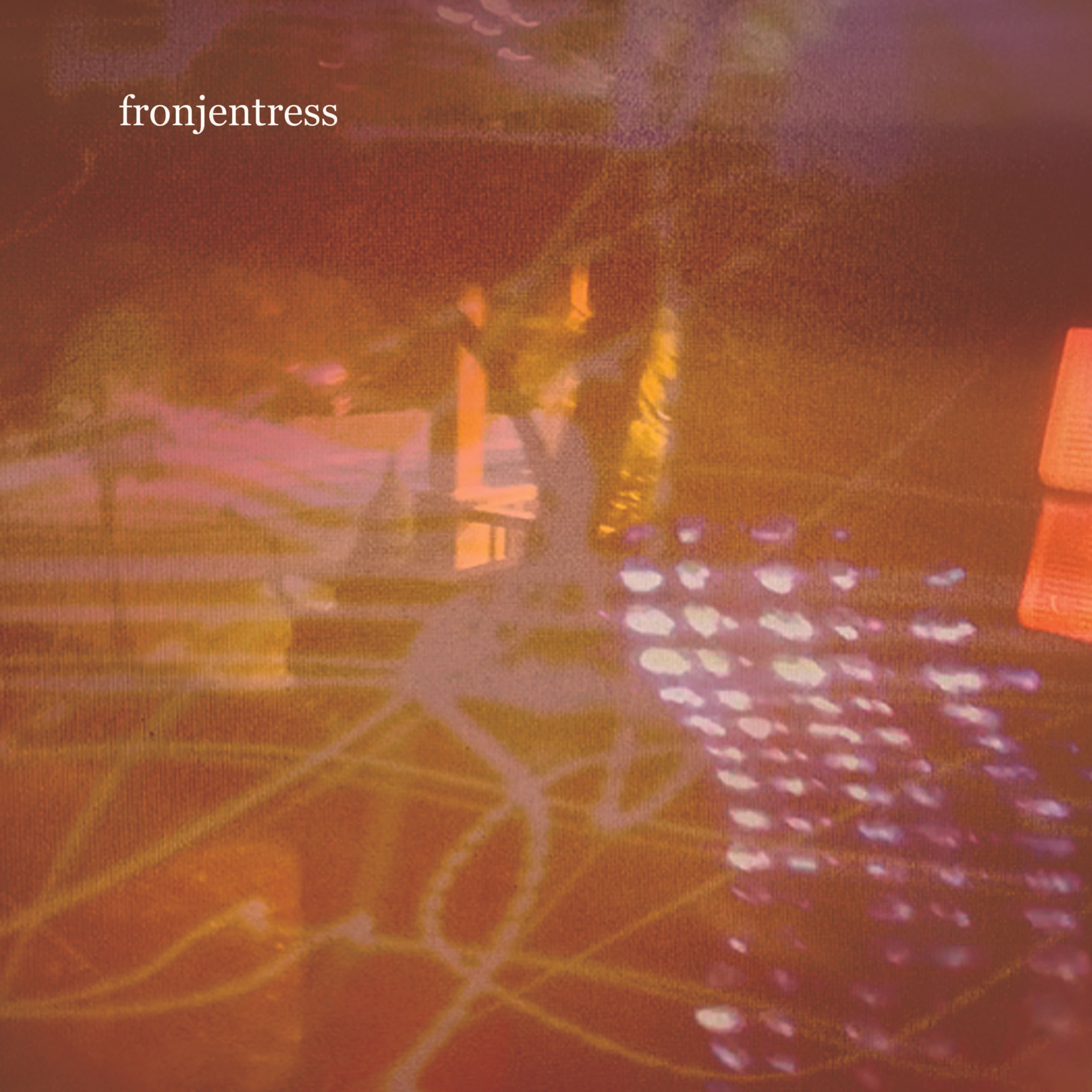 FRONJENTRESS Seein' Things LP