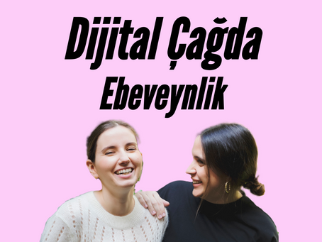 Sohbet: Dijital Çağda Ebeveynlik
