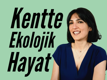 Sohbet: Kentte Ekolojik Hayat