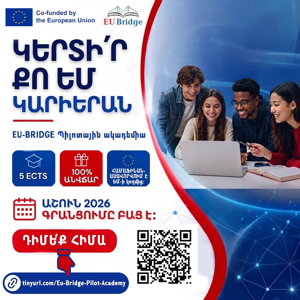 Ատոմ Մխիթարյանի ղեկավարությամբ մեկնարկում է EU-BRIDGE Pilot Academy-ն․ միջազգային նախագծեր ստեղծելու նոր հնարավորություն Հայաստանի կրթական և գիտական համայնքի համար