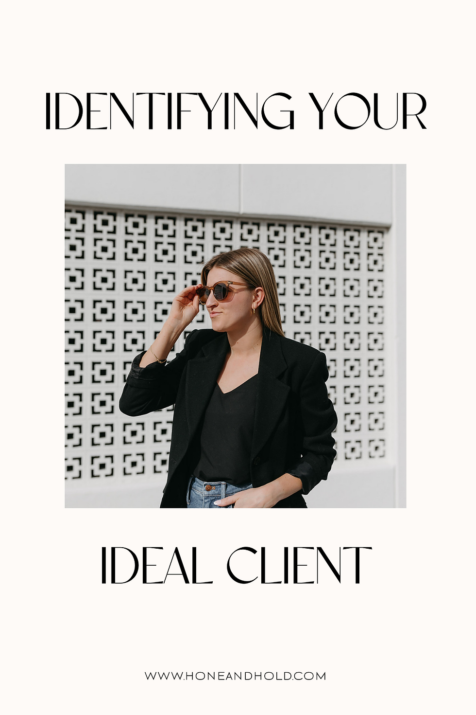 IDENTIFYING YOUR IDEAL CLIENT