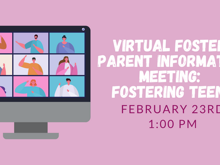 Virtual Foster Parent Information Meeting: Fostering Teens