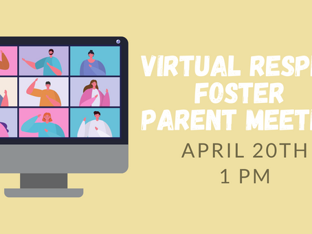 April Virtual Respite Foster Parent Information Meeting