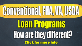 Conventional, FHA, VA, USDA, how do these loan programs compare?