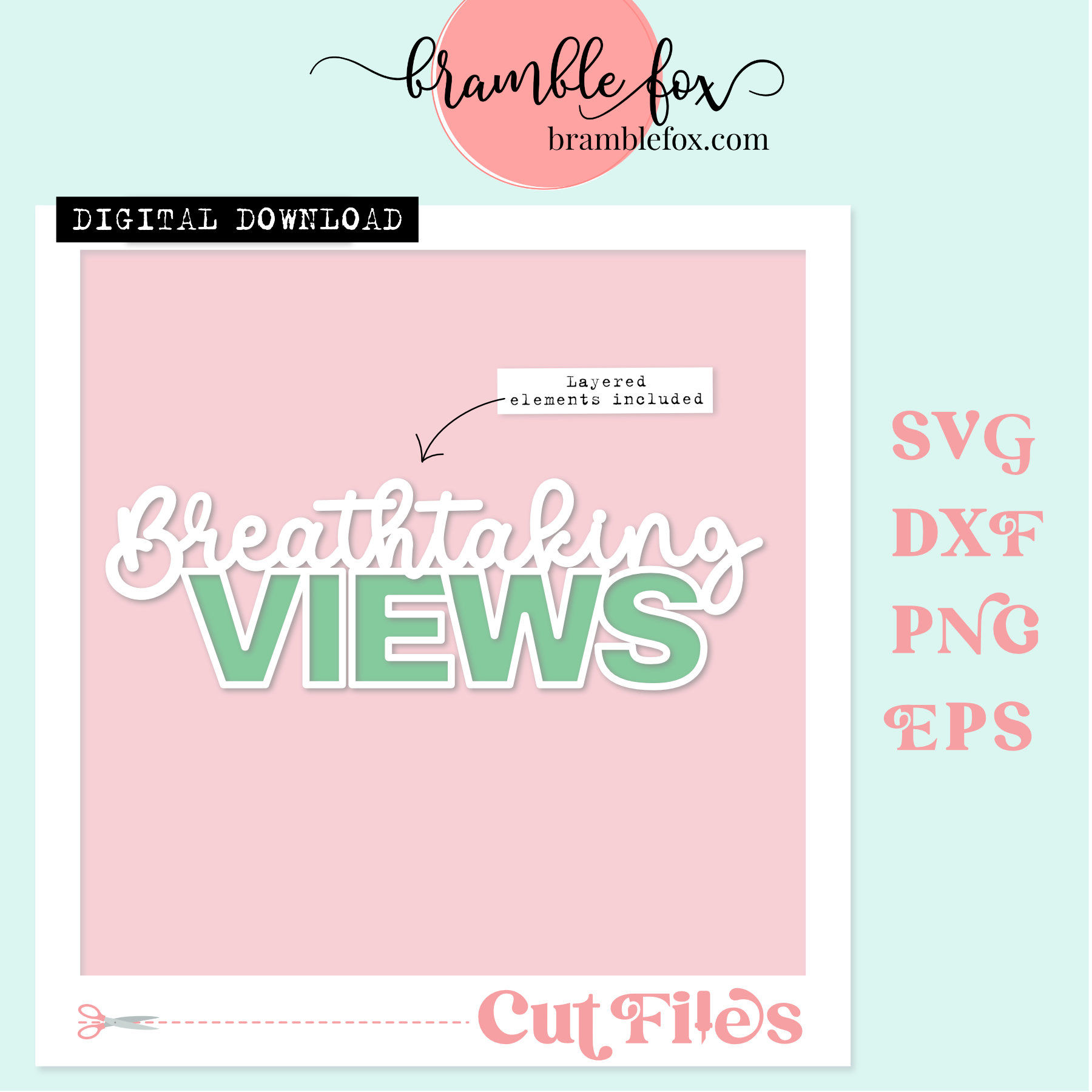 Breath Taking Views| Cut File