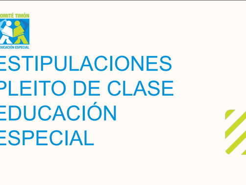 ESTIPULACIONES PLEITO DE CLASE EDUCACIÓN ESPECIAL