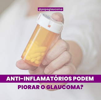 anti inflamatórios pioram glaucoma