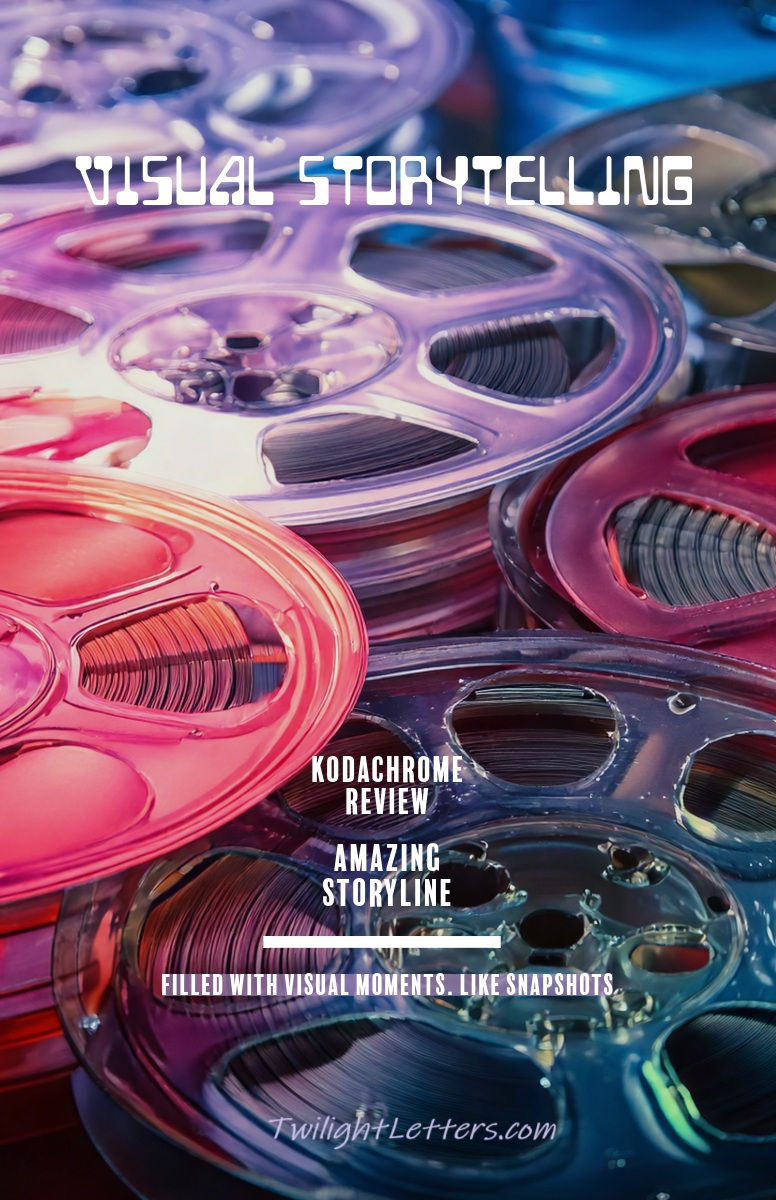 Kodachrome, A Film Review on Twilight Letters