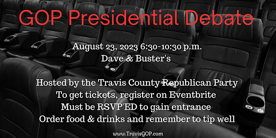 Travis GOP Presidential Debate Watch Party - RSVP required