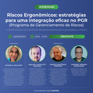 Participe do Webinar "Riscos Ergonômicos: estratégias para uma integração eficaz no PGR (Programa de Gerenciamento de Riscos)"