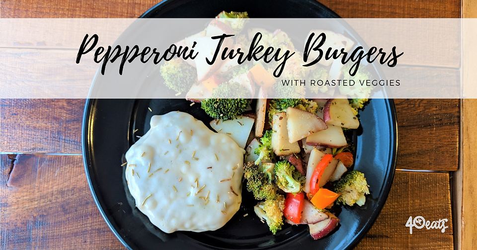 Pepperoni Turkey Burgers + Roasted Veggies