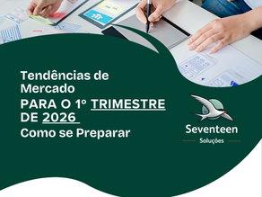 Tendências de Mercado para o 1º Trimestre de 2026 e Como se Preparar
