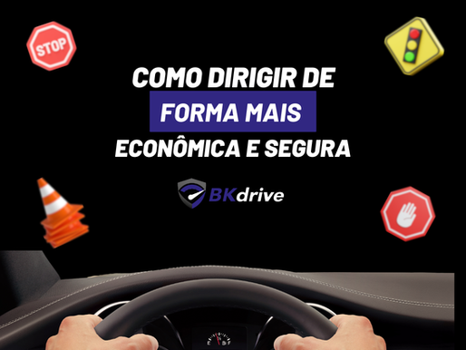 Como dirigir de forma mais econômica e segura