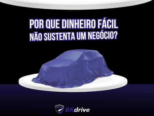 Por que dinheiro fácil não sustenta um negócio
