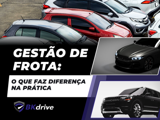 Gestão de frota: o que faz diferença na prática