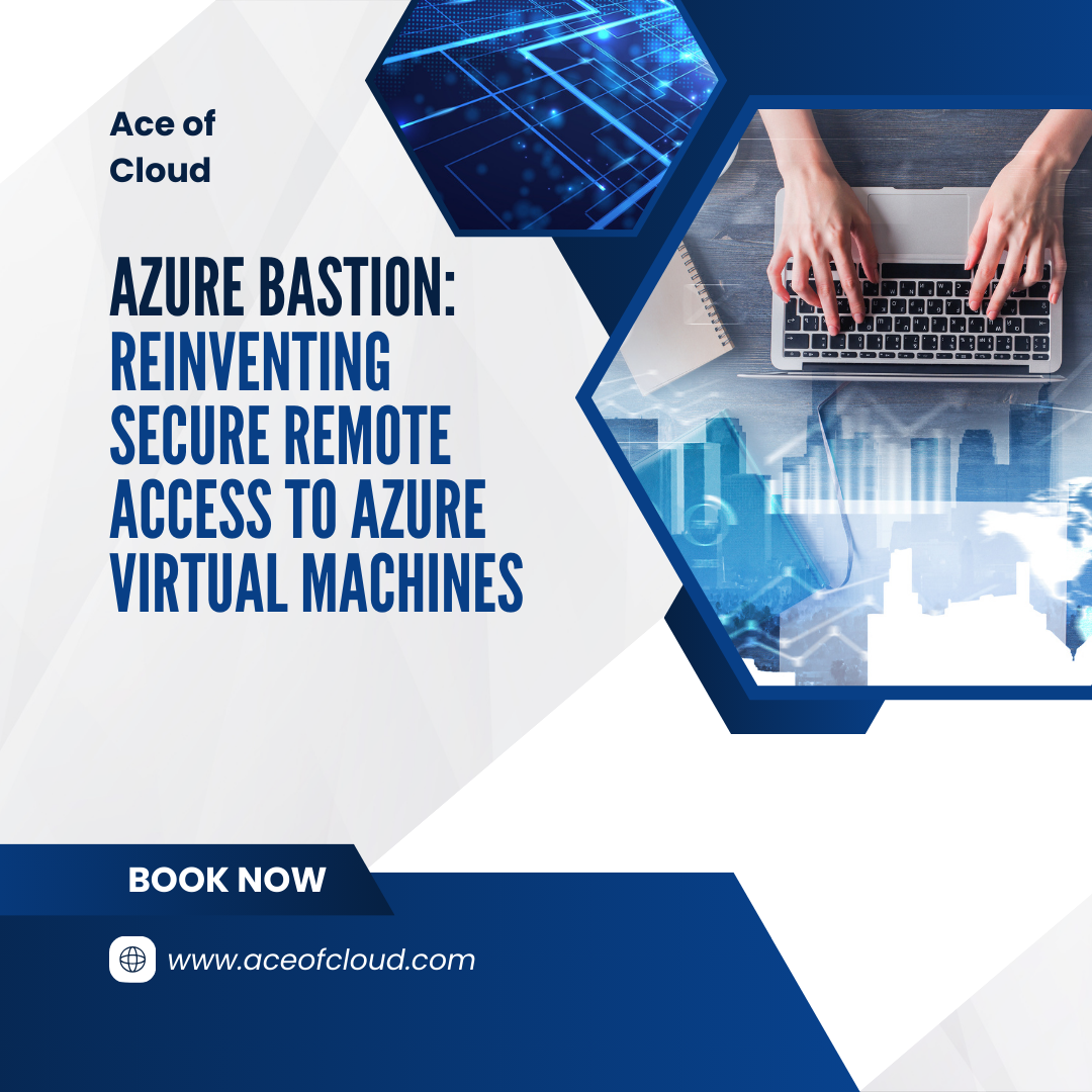 Bastion Remote Access : How to use Azure Bastion Secure remote server ...
