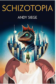 Book cover for Schizotopia by Andy Siege
