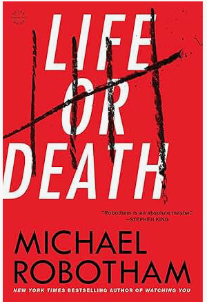 Book cover for Life or Death by Michael Robotham