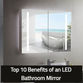 Top 10 Benefits of an LED Bathroom Mirror You Need to Know