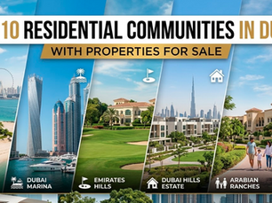 Top 10 Residential Communities in Dubai with Properties for Sale