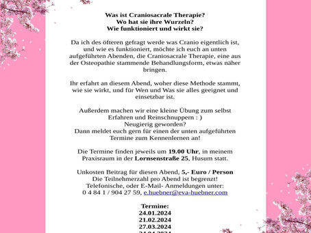Vortragsreihe 2024: Was ist Craniosacrale Therapie? Wo hat sie ihre Wurzeln? Wie funktioniert und wirkt sie?