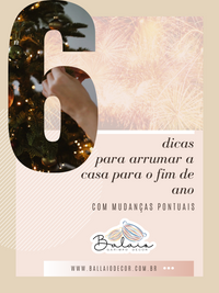 Vamos preparar a Casa Para as Festas de Fim de Ano?