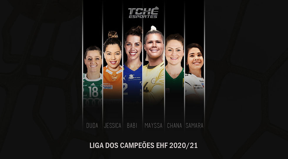 Brasileiras na Liga EHF (arte Tchê Esportes)