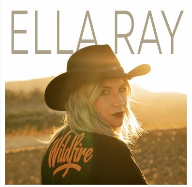 ELLA RAY – Wildfire
