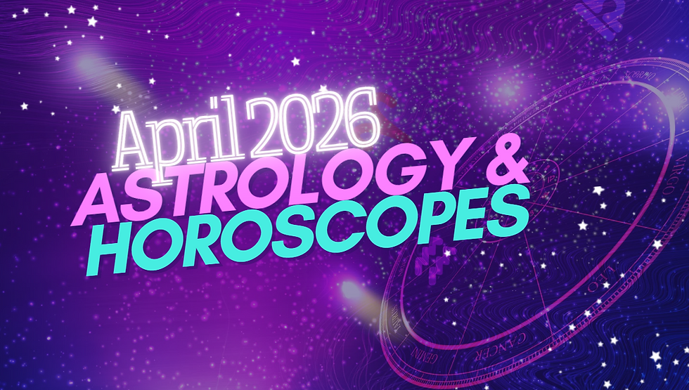 April 2026Astrology + Your Monthly Horoscope