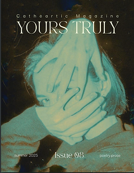 The cover of Cathartic Magazine, Issue 08, Summer 2025. The artwork shows a person's face partially covered by their hands.
