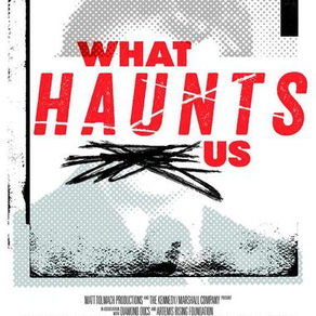 What Haunts Us